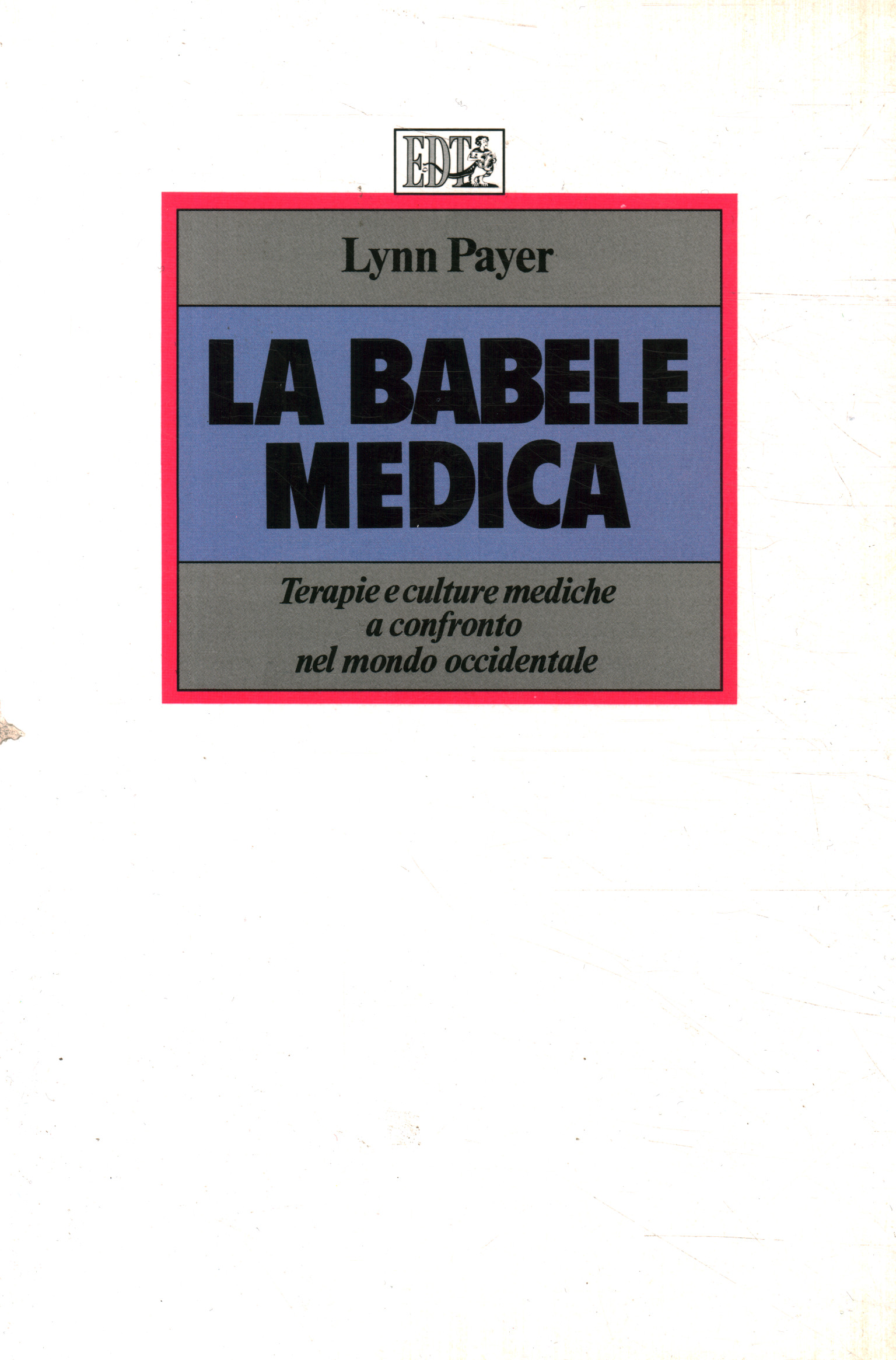 The Medical Babel