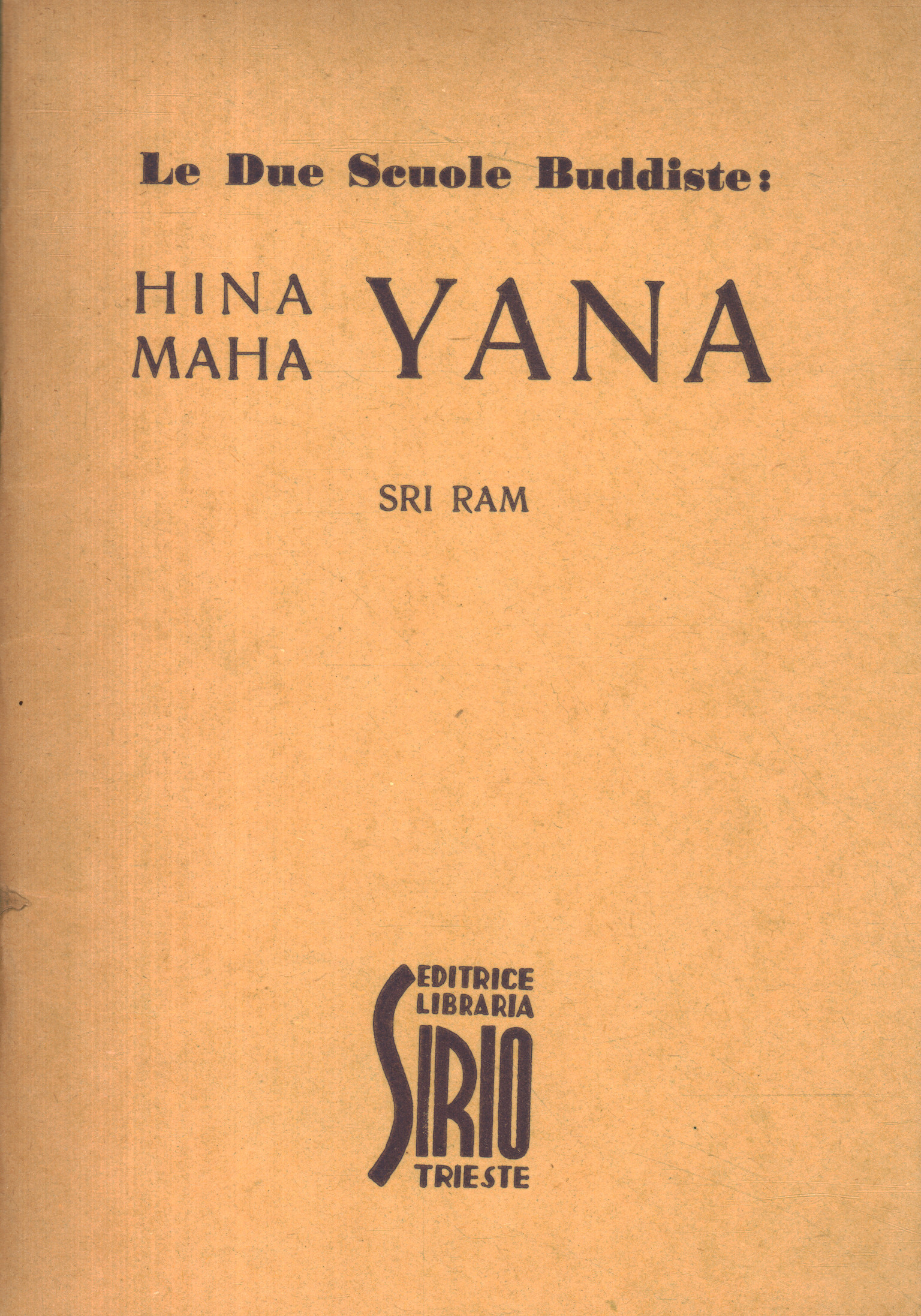 Les deux écoles bouddhistes : Hina Maha Yan