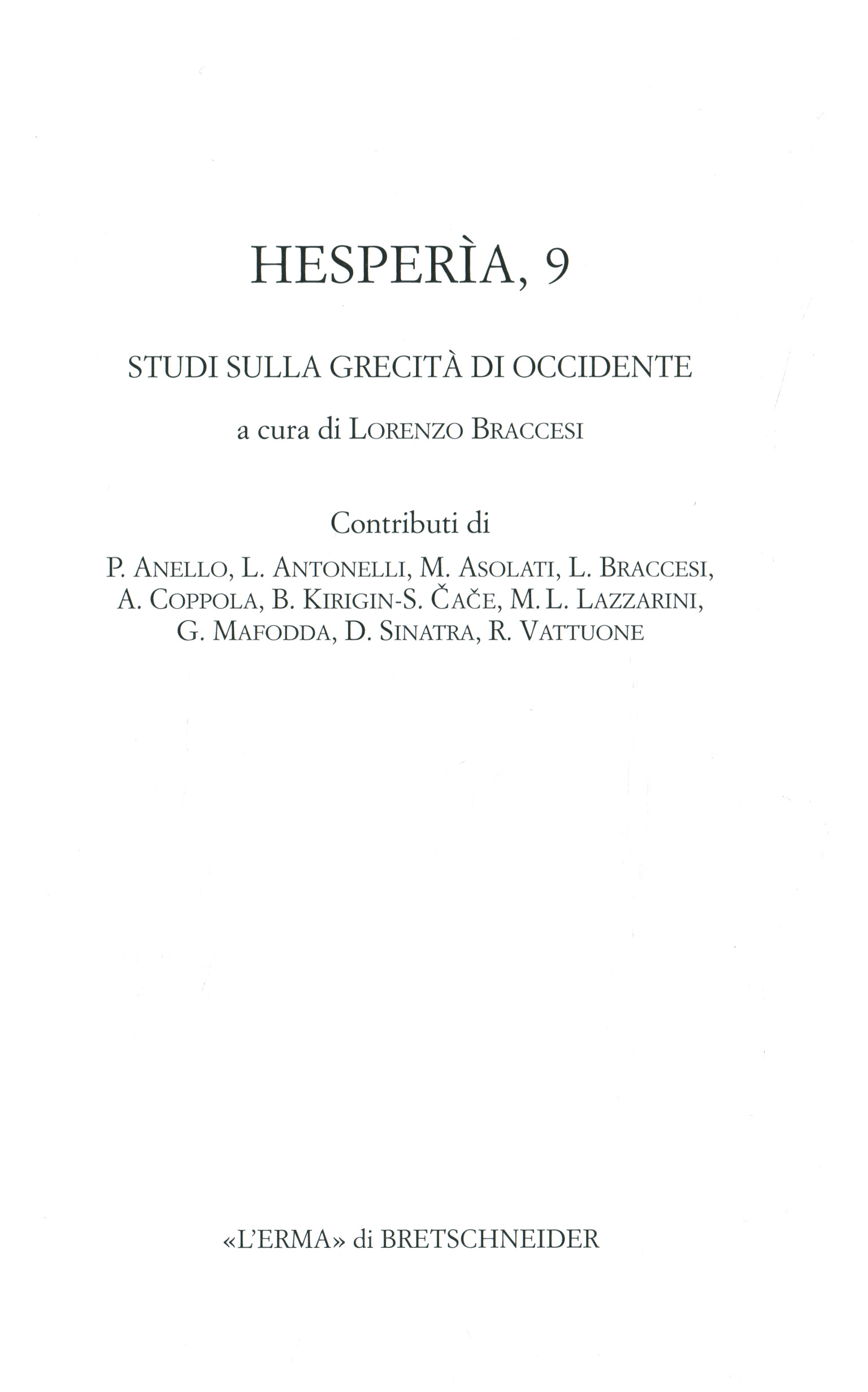 Hesperìa 9 - Studi sulla grecit,Hesperìa 9 - Studi sulla grecit